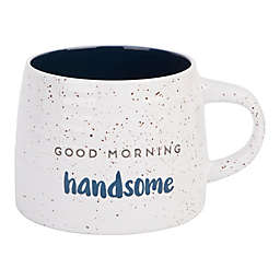 "Good Morning Handsome" 19 oz. Coffee Mug in Black