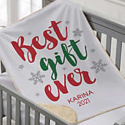 Best Gift Ever Personalized Sherpa Blanket