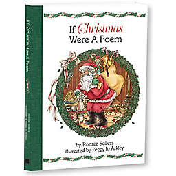 "If Christmas Were a Poem A Keepsake Christmas Holiday Storybook" by Ronnie Sellers