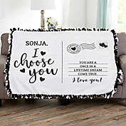 I Choose You Personalized 50-Inch x 60-Inch Tie Blanket