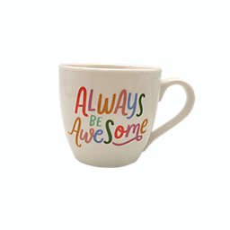"Always Be Awesome" Mug in White