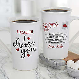 "I Choose You" Personalized Valentine's Day 16 oz. Latte Mug in White