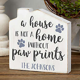 "A House in not a Home Without Paw Prints" Personalized Shelf Block