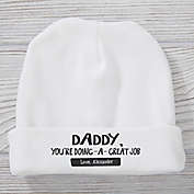 Daddy, You&#39;re Doing A Great Job Personalized Hat