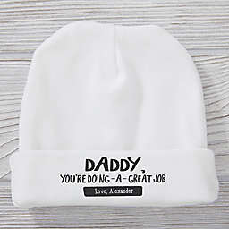 Daddy, You're Doing A Great Job Personalized Hat