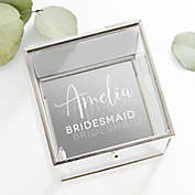 Bridesmaids Personalized Glass Jewelry Box