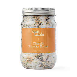Our Table™ 18 oz. Classic Turkey Brine