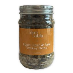 Our Table™ 18 oz. Apple & Sage Turkey Brine