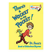 &quot;There&#39;s a Wocket In My Pocket&quot; by Dr. Seuss