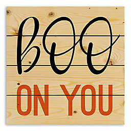 Designs Direct "Boo on You" 14-Inch Square Wood Wall Art