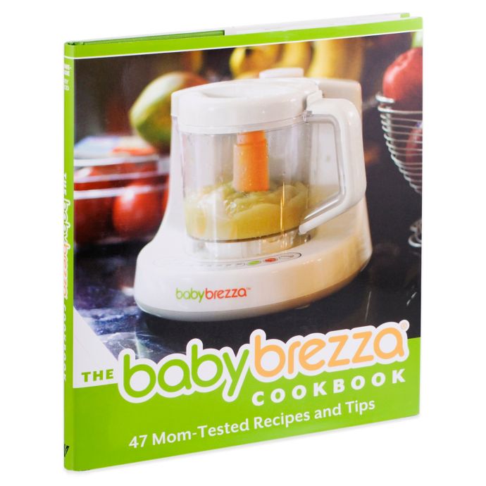 86 Top Best Writers Baby Brezza Food Maker Recipe Book for business