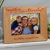 Together We Make A Family 5-Inch x 7-Inch Wood Picture Frame