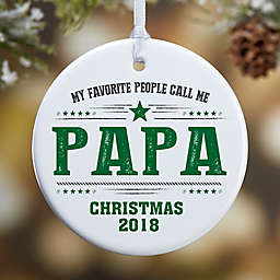 1-Sided Glossy My Favorite People Call Me Personalized Ornament- Small