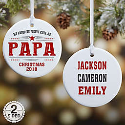 2-Sided Glossy My Favorite People Call Me Personalized Ornament- Small