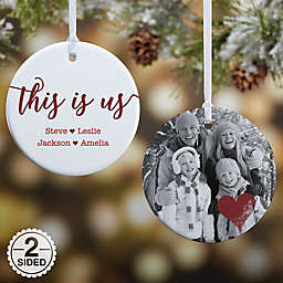2-Sided Glossy This Is Us Personalized Ornament- Small