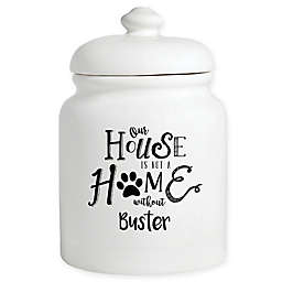 Personalized Planet "Our House Is Not A Home Without" Dog Treat Jar in White