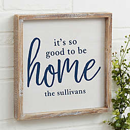 Good To Be Home Personalized Barnwood Frame