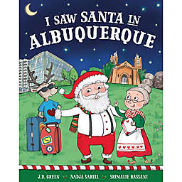 "I Saw Santa in Albuquerque" by J.D. Green