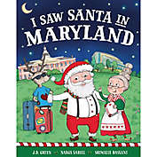 &quot;I Saw Santa in Maryland&quot; by J.D. Green