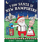 &quot;I Saw Santa in New Hampshire&quot; by J.D. Green