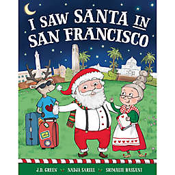 "I Saw Santa in San Francisco" by J.D. Green