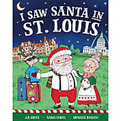 &quot;I Saw Santa in St. Louis&quot; by J.D. Green