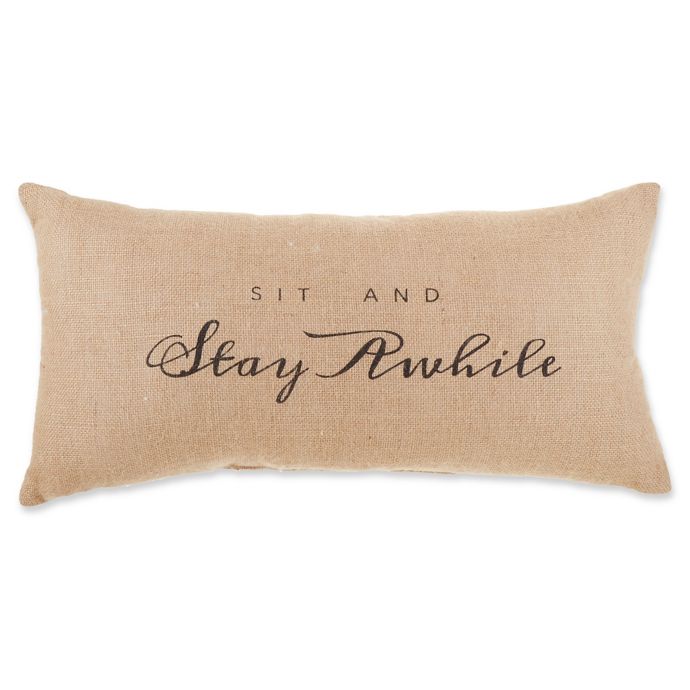 Oblong Sit And Stay Awhile Throw Pillow Bed Bath Beyond
