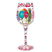 Lolita &quot;It&#39;s My Birthday&quot; Stemmed Wine Glass