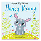 Alternate image 0 for &quot;You&#39;re My Little Honey Bunny&quot; by Natalie Marshal