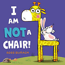 HarperCollins &quot;I Am Not A Chair!&quot; by Ross Burach
