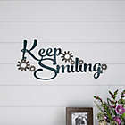 Alternate image 3 for 21.75-Inch x 10-Inch &quot;Keep Smiling&quot; Iron Wall Art