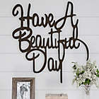 Alternate image 7 for Have a Beautiful Day 3D Metal Word 21.5-Inch x 22.75-Inch Wall Art