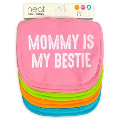 Neat Solutions 8-Pack Mommy is My Bestie Infant Bib Set with Water-Resistant Lining
