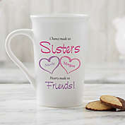 Personalized &quot;My Sister, My Friend&quot; 16 oz. Latte Mug