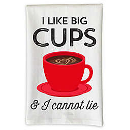 Love You a Latte Shop "I Like Big Cups & I Cannot Lie" Kitchen Towel in White