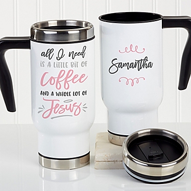 A Little Bit of Coffee and a Whole Lot of Jesus Personalized Commuter 14 oz. Travel Mug. View a larger version of this product image.