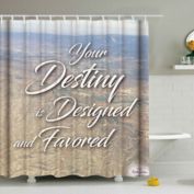 "Your Destiny is Designed and Favored" Shower Curtain