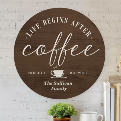 After Coffee 16-Inch Round Personalized Wood Sign