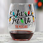 Alternate image 0 for Let&#39;s Get Lit Personalized Christmas Stemless Wine Glass