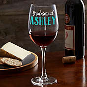 My Bridal Party Personalized Red Wine Glass
