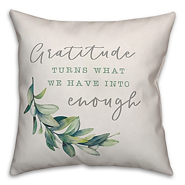 Designs Direct Gratitude is Enough Square Throw Pillow in Green. View a larger version of this product image.