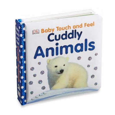 Baby Touch & Feel: Cuddly Animals Book
