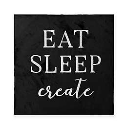 Marmalade™ "Eat Sleep Create" 12-Inch x 12-Inch Wall Art in Dark Grey/Black