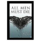 Alternate image 0 for Pyramid America Game of Thrones All Men Must Die Framed Gel Print Wall Art