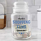 Alternate image 0 for Shopping Fund Personalized Glass Money Jar