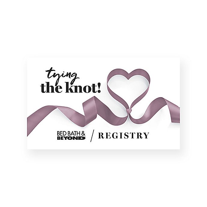 Tie the Knot Registry Gift Card | Bed Bath and Beyond Canada