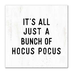 "It's All Just A Bunch of Hocus Pocus" 12-Inch x 12-Inch Canvas Wall Art