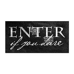 "Enter If You Dare" 10-Inch x 20-Inch Canvas Wall Art