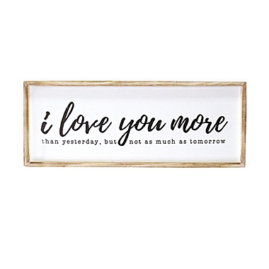 Stratton Home Decor I Love You More 32-Inch x 12-Inch Wall Art. View a larger version of this product image.