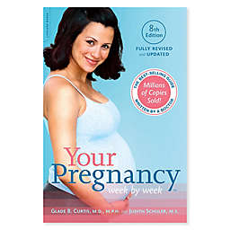 "Your Pregnancy Week By Week" (8th Edition) by Glade B. Curtis